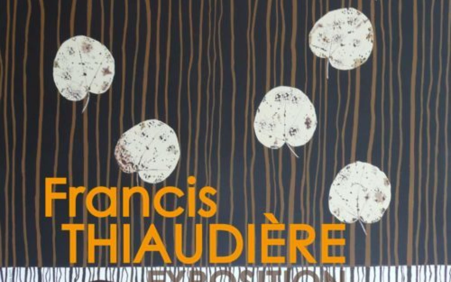Caveau des artistes : exposition - Peinture : Francis Thiaudière